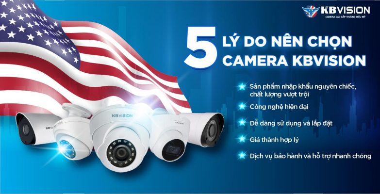 5 lý do lựa chọn camera KBvision - Camera cao cấp thương hiệu Mỹ
