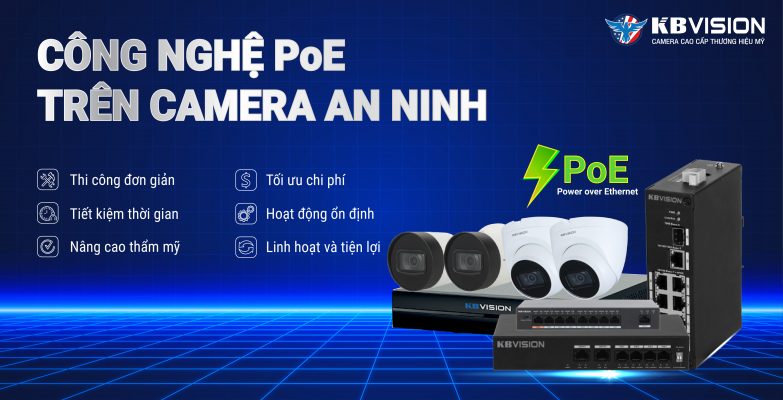 Camera quan sát giá rẻ công nghệ POE KBVISON tại Đà Nẵng