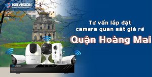 Tu van lap dat camera quan sat gia re quan Hoang Mai