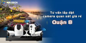 Tu van lap dat camera quan sat gia re quan 8