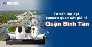 Tu van lap dat camera quan sat gia re tai Binh Tan