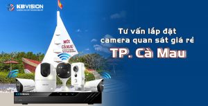 Tu van lap dat camera quan sat gia re tai Ca Mau