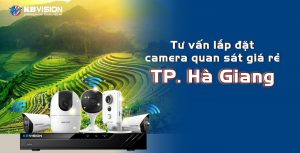 Tu van lap dat camera quan sat gia re tai TP Ha Giang