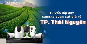 Tu van lap dat camera quan sat gia re tai TP Thai Nguyen